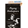 Playing Shakespeare: An Actor's Guide (Methuen Paperback)