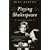 Playing Shakespeare: An Actor's Guide (Methuen Paperback)