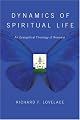 Dynamics of Spiritual Life: An Evangelical Theology of Renewal