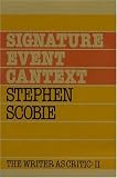Signature Event Cantext: Essays (Writer As Critic Series, Vol 2)
