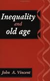 Inequality and Old Age