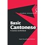 Basic Cantonese: A Grammar and Workbook (Routledge Grammars)