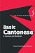 Basic Cantonese: A Grammar and Workbook (Routledge Grammars)