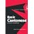 Basic Cantonese: A Grammar and Workbook (Routledge Grammars)