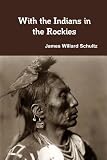 With The Indians In The Rockies