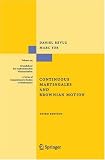 Continuous Martingales and Brownian Motion (Grundlehren der mathematischen Wissenschaften)