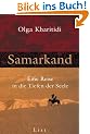 Samarkand. Eine Reise in die Tiefen der Seele
