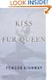 Kiss of the Fur Queen