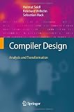 Compiler Design: Analysis and Transformation
