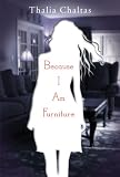 Because I Am Furniture