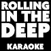 Rolling In The Deep Instrumental / Karaoke with backing vocals and Lyrics