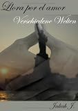 Produkt-Bild: Llora por el amor: Verschiedene Welten