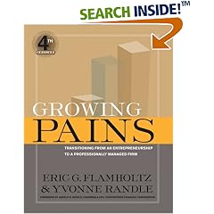 Growing Pains: Transitioning from an Entrepreneurship to a Professionally Managed Firm