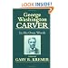 George Washington Carver: In His Own Words