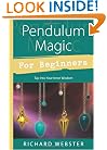 Pendulum Magic for Beginners: Tap Into Your Inner Wisdom (For Beginners (Llewellyn's))