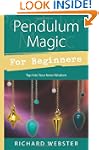 Pendulum Magic for Beginners: Tap Int...