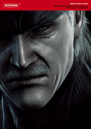 METAL GEAR SOLID 4 GUNS OF THE PATRIOTS OFFICIAL GUIDE : THE BASICS (KONAMI OFFICIAL BOOKS) (KONAMI OFFICIAL BOOKS)