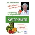 Abnehmen leicht gemacht: Prof. Bankhofers erfolgreichste Fasten-Kuren. Lebensmittel, die schlank machen. 3-Tages-Fasten. Wochenend-Fasten. Mit vielen einfachen Rezepten