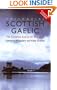 Colloquial Scottish Gaelic: The Complete Course for Beginners (Colloquial Series)