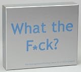 What the F*ck: An Outrageous Drinking Game