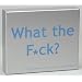 What the F*ck: An Outrageous Drinking Game