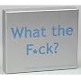 What the F*ck: An Outrageous Drinking Game