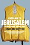 Paddling to Jerusalem: An Aquatic Tour of Our Small Country