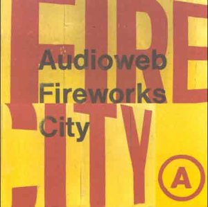 Audioweb - Fireworks City - Zortam Music