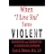 What You Should Know About Violent Relationship
