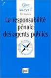 La responsabilit� p�nale des agents publics
