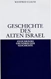 Geschichte des alten Israel - Manfred Clauss