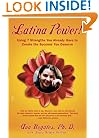 Latina Power! Using 7 Strengths You Already Have to Create the Success You Deserve