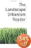 The Landscape Urbanism Reader