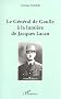Le g�n�ral de Gaulle � la lumi�re de Jacques Lacan