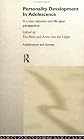Personality Development In Adolescence: A Cross National and Life Span Perspective (Adolescence and Society)