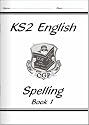 KS2 English Spelling: Workbook - Book 1