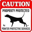 CAUTION: POINTER PROTECTION dog warn sign