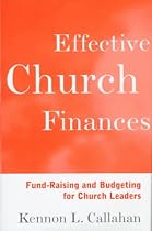 Effective Church Finances: Fund-Raising and Budgeting for Church Leaders