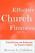 Effective Church Finances: Fund-Raising and Budgeting for Church Leaders