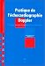 Book Pratique de l'échocardiographie Doppler: Hémodynamique et cardiopathies congénitales en néonatologie et réanimation néonatale