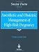 Anesthetic and Obstetric Management of High-Risk Pregnancy