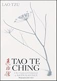 Tao Te Ching: A New Translation and Commentary