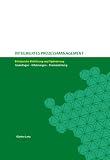 Integriertes Prozessmanagement. Erfolgreiche Einf�hrung und Optimierung