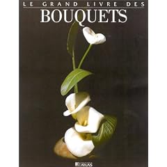 Le Grand Livre des bouquets