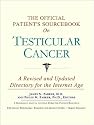 The Official Patient's Sourcebook on Testicular Cancer: A Revised and Updated Directory for the Internet Age