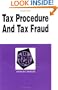 Tax Procedure and Tax Fraud in a Nutshell (Nutshell Series)