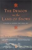 The Dragon in the Land of Snows: A History of Modern Tibet Since 1947