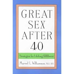 Great Sex After 40: Strategies for Lifelong Fulfillment