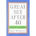 Great Sex After 40: Strategies for Lifelong Fulfillment