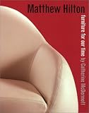 Matthew Hilton: Furniture of Our Time
